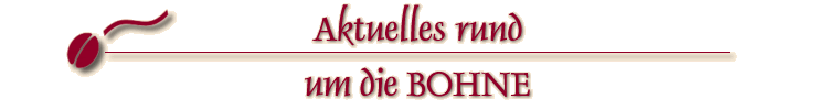 Aktuelles rund um die BOHNE